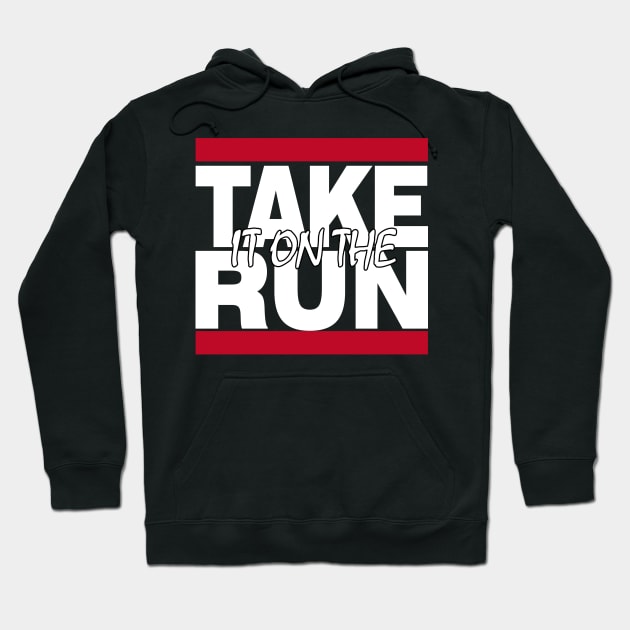 Take it on the Run! Hoodie by RetroZest